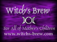Witch's Brew: For All of Mother's Children...
