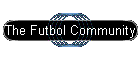 The Futbol Community