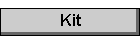 Kit