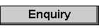 Enquiry