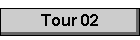 Tour 02