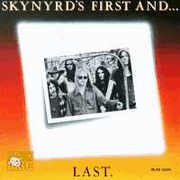 Skynyrd's First And ... Last