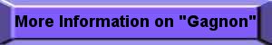 More information on Gagnon