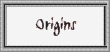 Origins