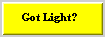 Got Light?