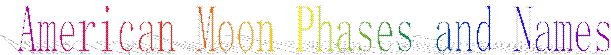 American Moon Phases and Names