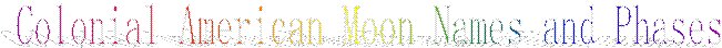 Colonial American Moon Names and Phases