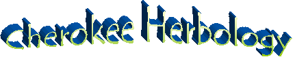 Cherokee Herbology