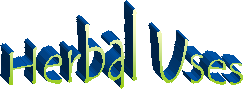 Herbal Uses