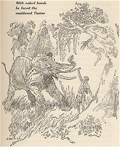 XXVII. With naked hands he faced the maddened Tantor