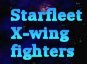 Starfleet X-wings Fighters