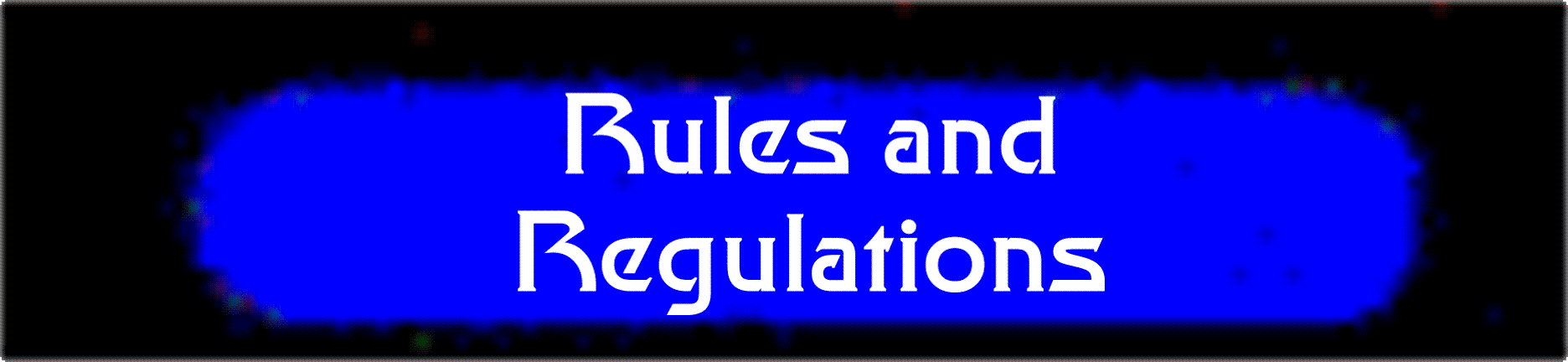 Rules and Regs
