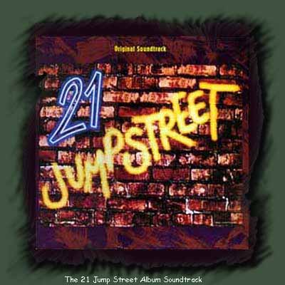 21 Jump Street Soundtrack Cover