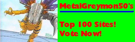 MetalGreymon50's Top 50! Vote Now!