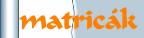 matric&aacute;k