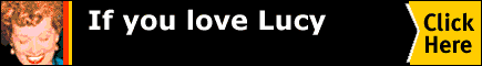LUCYLibrary.com: If you love Lucy, click here!