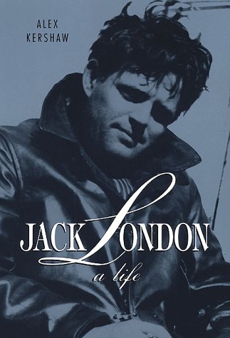 Alex Kershaw's Jack London: A Life