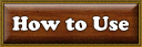 How to Use