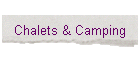 Chalets & Camping
