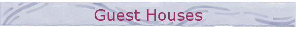 Guest Houses