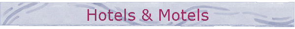 Hotels & Motels