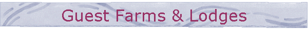 Guest Farms & Lodges