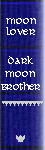 Dark Moon Brother