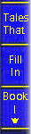 Tales That Fill in Book I