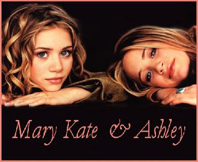 Mary-Kate and Ashley
