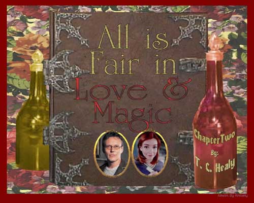 All is Fair in Love and Magic: by, T.C. Healy:  Artwork by: Kimberly