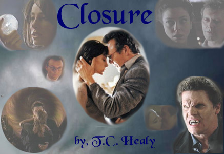 Closure: by, T.C. Healy