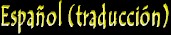 Letras en Espa&ntilde;ol (traducci&oacute;n)