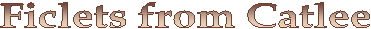 Ficlets from Catlee