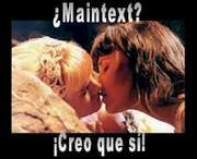 �Maintext? �Creo que s�!
