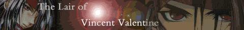 The Lair of Vincent Valentine