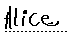 skriv till Alice