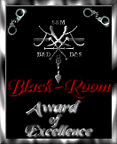 The Black RoomAwardofExcellenceFor a BDSM Site.