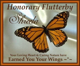 Thanks Flutterby!  (No linkback given with this award)