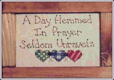 b1.jpg a day hemmed in prayer seldom unravels