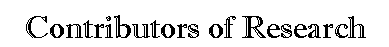 Contributors of Research
