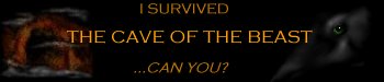 I survived the Cave of the Beast. Can you?