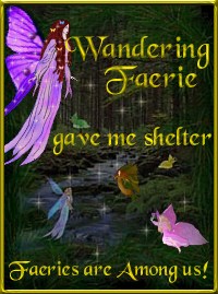 Wandering Faerie gave me shelter