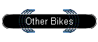 Other Bikes