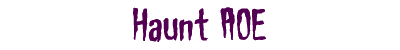 Haunt AOE