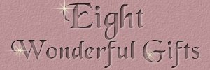 Eight Wonderful Gifts