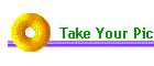 Take Your Pic