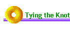 Tying the Knot