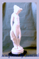 
sculptor - SANTINI
     of Italy

* Santini original Venus sculpture was acquired in 1999
