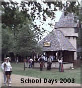School Days at Scarborough Faire May 6th, 7th, & 8th, 2003.