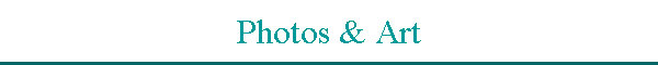 Photos & Art